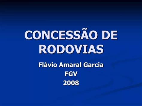 PPT CONCESSÃO DE RODOVIAS PowerPoint Presentation free download ID