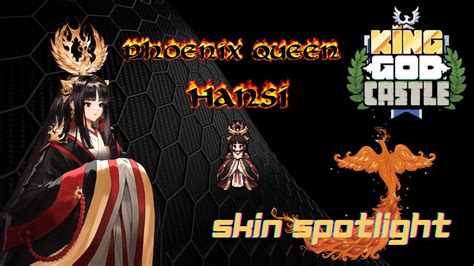 Kgc King God Castle Phoenix Queen Hansi Limited Skin Skin