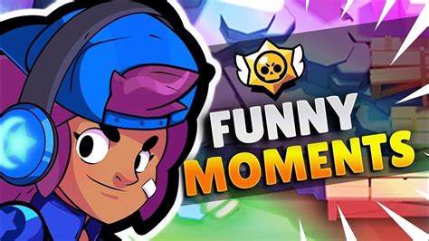 Brawl Stars Funny Moments Youtube