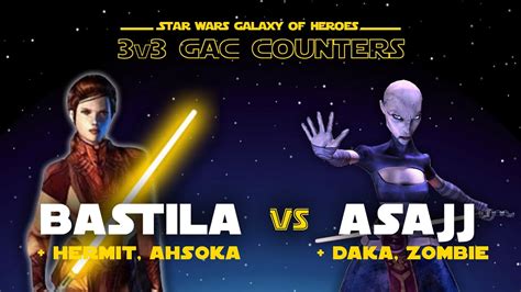 3v3 Bastila Vs Asajj SWGOH GAC NS Counter YouTube