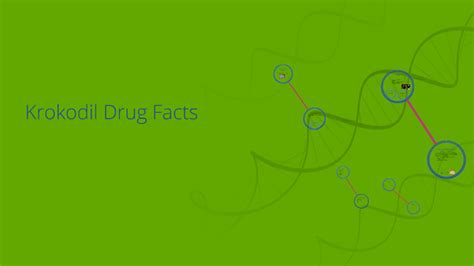 Krokodil Drug Facts by jason morales on Prezi