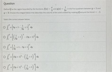 Solved 1 Question Define Q As The Region Bounded By The Chegg