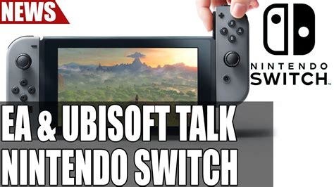 Nintendo Switch Ubisoft Ea Comment On The Hybrid Console Youtube