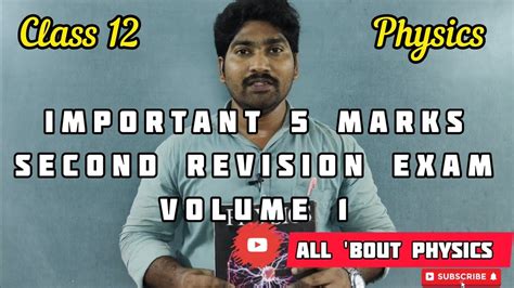 12 Physics 2nd Revision Exam Volume 1 Important 5marks All Bout