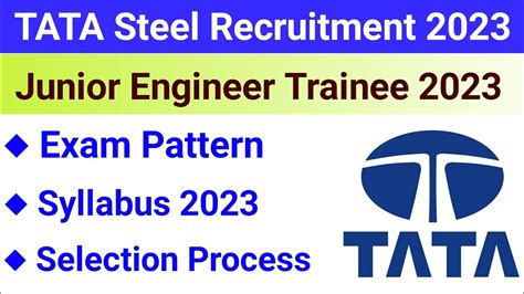 Tata Steel JET 2023 Syllabus Exam Pattern Selection Process