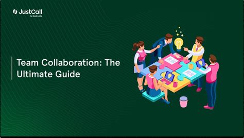 A Comprehensive Guide For Team Collaboration For 2024 JustCall Blog