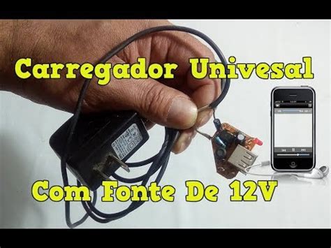 Como Fazer Um Carregador De Celular Universal Fonte De V Youtube