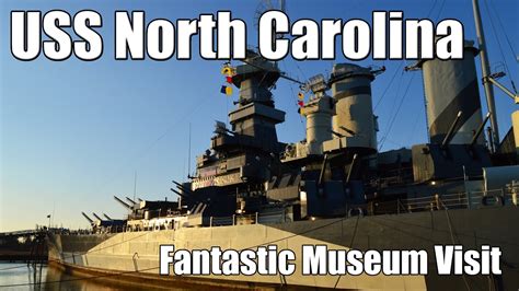 USS North Carolina Battleship Museum