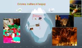 Christmas traditions in Paraguay by ashlie-rae kaiser on Prezi