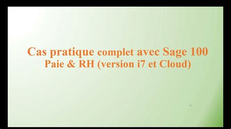 00 Cas Pratique Sage Paie Et RH YouTube