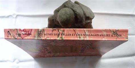 LES NOMS DES Villes Et Des Villages D Eure Et Loir Guy Villette