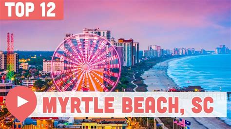 Best Things To Do In Myrtle Beach South Carolina Youtube