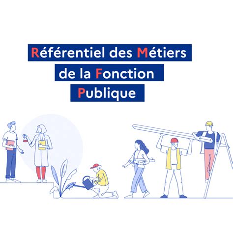 Le R F Rentiel Des M Tiers De La Fonction Publique Place De L Emploi