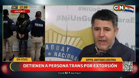 Detienen A Persona Trans Por Extorsi N C N