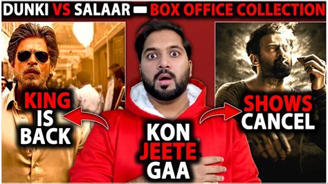 Salaar Vs Dunki Comparison Salaar Box Office Collection Day Dunki | Hot ...