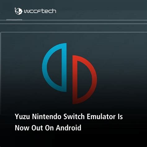 Wccftech On X Yuzu Nintendo Switch Emulator Is Now Available For