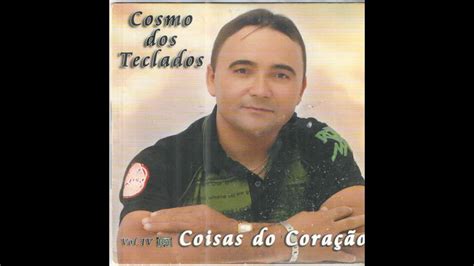 Cosmo Dos Teclados Vol Cd Completo Youtube