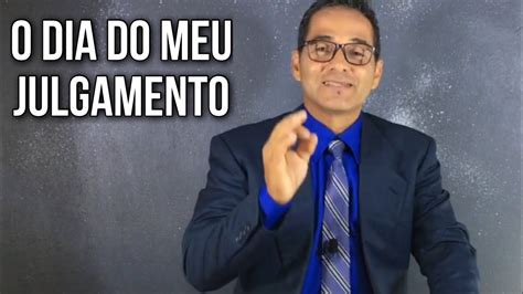 O Dia Do Meu Julgamento Meditações Diárias Michel Silva Youtube