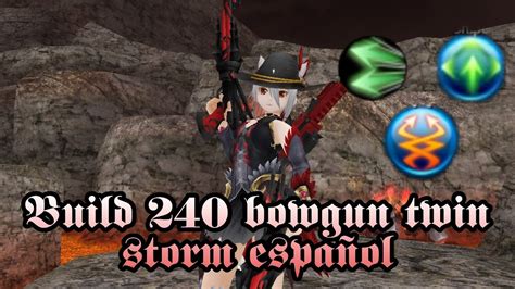 Toram Online Build Bowgun Arrow Twin Storm Tier Lvl Espa Ol Youtube