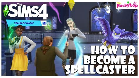 How To Become A Spellcaster In The Sims Realm Of Magic Youtube