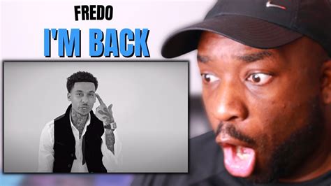 Fredo I M Back Official Video Reaction Youtube