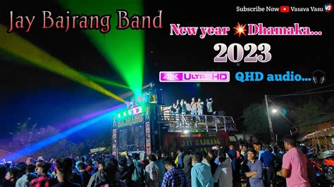 New Year Dhamaka 2023 Jay Bajrang Band Bandharpada 4k Ultra Hd Qhd