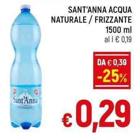 SANT ANNA ACQUA NATURALE FRIZZANTE 1500 Ml Offerta Di A O