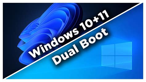 How To Dual Boot Windows 10 And Windows 11 Youtube