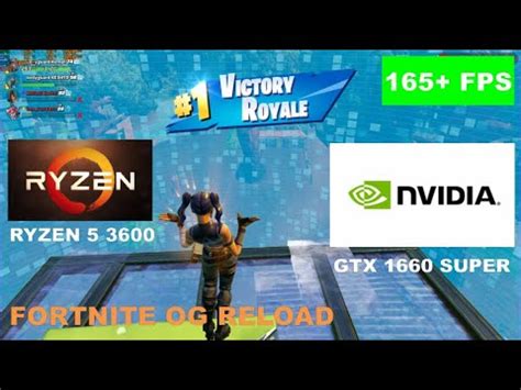 Gtx Super Ryzen Fortnite Og Reload Performance Mode