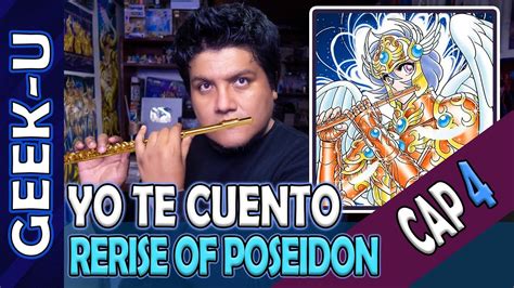 Yo Te Cuento Saint Seiya Rerise Of Poseidon Cap Youtube