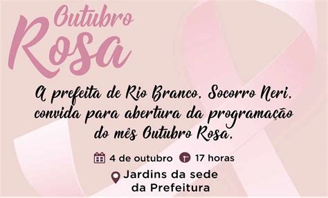 Prefeitura De Rio Branco Lança Programação Do Outubro Rosa 2019 Nesta