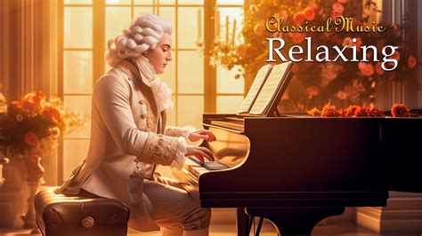 Best Classical Music Relaxing Classical Music Beethoven Mozart Chopin Bach 🎶🎶 Youtube