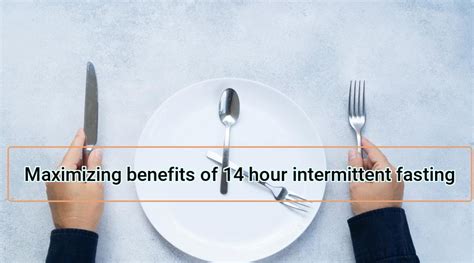 14 Hour Intermittent Fasting Maximize Benefits Fandh Pro