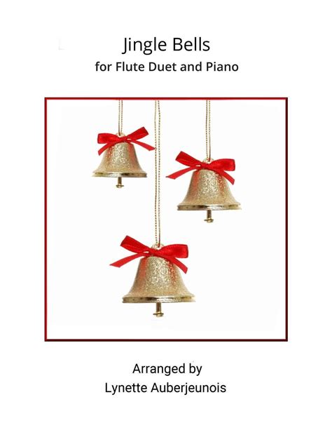 Jingle Bells Flute Duet And Piano Sheet Music James L Pierpont