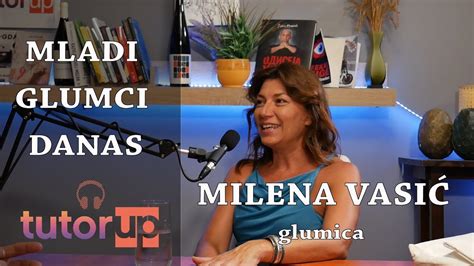 Mladi Glumci Danas Podcast Milena Vasi Glumica Youtube