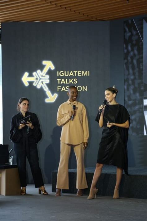 Confira O Primeiro Dia Da Edi O Do Iguatemi Talks Fashion Em Vis O