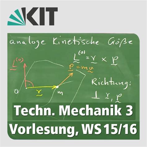 Technische Mechanik 3 Vorlesung WS15 16 von Karlsruher Institut für