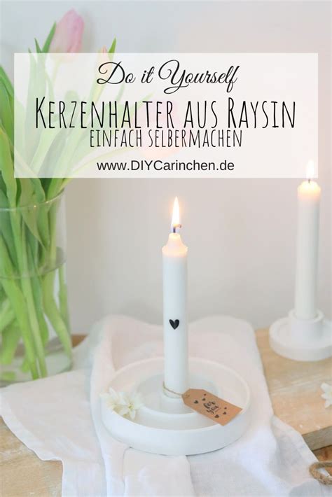 Diy Anleitung Kerzenhalter Aus Raysin Einfach Selber Machen Diy Beton