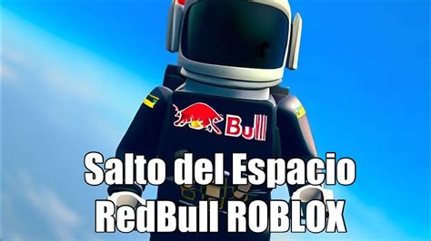 Salto Desde El Espacio RedBull En Roblox YouTube