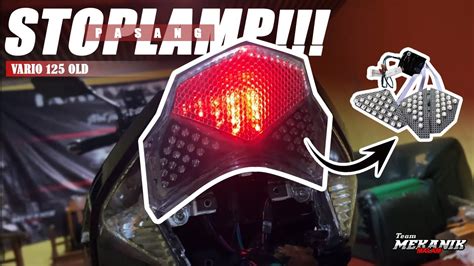 TUTORIAL PASANG STOPLAMP RUNNING DI VARIO OLD BOHLAM YouTube