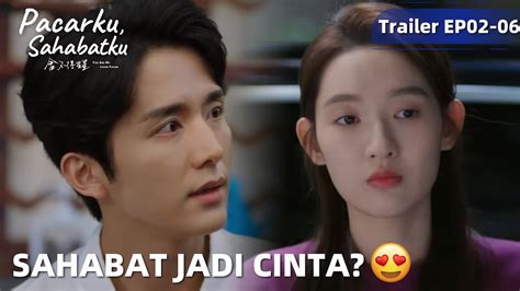 You Are My Lover Friend Trailer Ep Jatuh Cinta Sama Sahabat