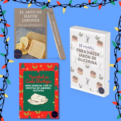 PROMOCIÓN NAVIDAD El arte de hacer jabones 35 recetas de jabon de