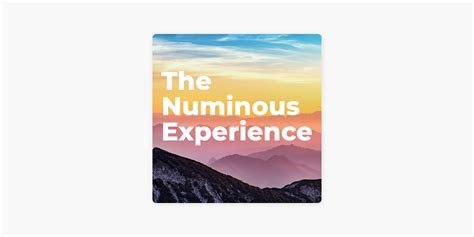 ‎The Numinous Experience on Apple Podcasts