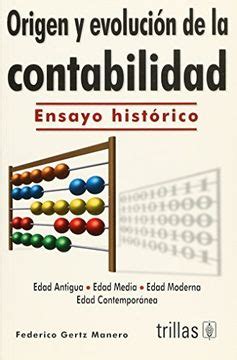 Libro Origen Y Evolucion De La Contabilidad De Federico Gertz Manero