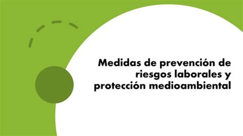 Medidas De Prevenci N En Riesgos Laborales Y Protecci N Medioambiental