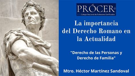 Importancia Del Derecho Romano Importancia Del Derecho Romano The