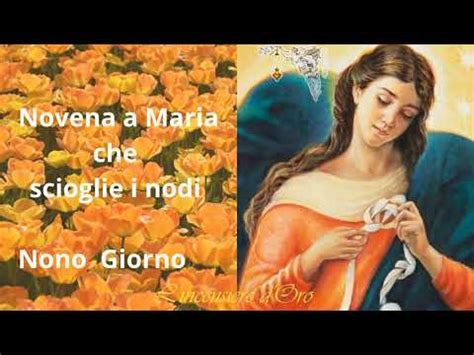 Novena A Maria Che Scioglie I Nodi Nono Giorno Misteri Dolorosi