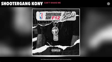 Shootergang Kony Can T Shake Me Audio Youtube