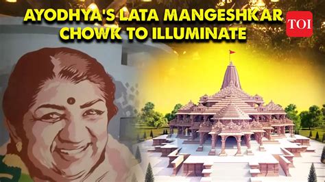 Ayodhya’s Lata Mangeshkar Chowk illuminates ahead of Ram temple ...