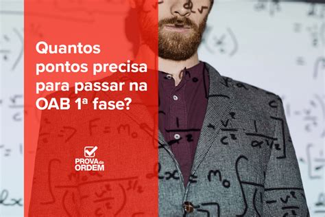 Preciso Atingir Qual Pontua O Na Primeira Fase Da Oab